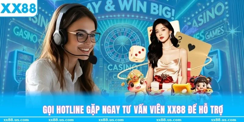 Hotline là hình thức liên hệ XX88 để nhận hỗ trợ khá phổ biến